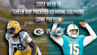 2022 Week 16: Green Bay Packers vs Miami Dolphins Game Preview