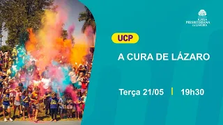 UCP - IP Limeira | A Cura de Lazaro