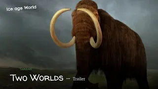 Ice Age World - Two Worlds (Trailer Tarzan 1999)