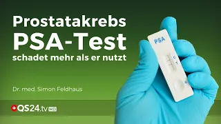 Prostatakrebs: PSA-Test schadet mehr als er nutzt! | Dr. med. Simon Feldhaus | NaturMEDIZIN | QS24