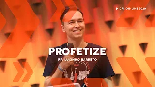 Profetize | Pastor Lucinho Barreto