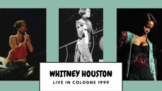 Whitney Houston - Live in Cologne 1999 - RARE AND REMASTERED