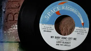 Lindy Blaskey And The Lavells - My Baby Done Left Me  ...1966