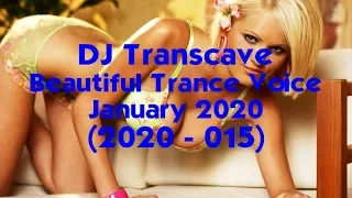 ►► DJ Transcave - Beautiful Trance Voice Top 15 (2020) - 015 - January 2020 ◄◄