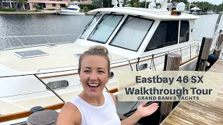 Eastbay 46 SX (Grand Banks) Walkthrough Video Yacht Tour - Sara Fithian
