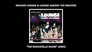 Richard Cheese "The Rockafella Skank" (from the 2000 album "Lounge Against The Machine")