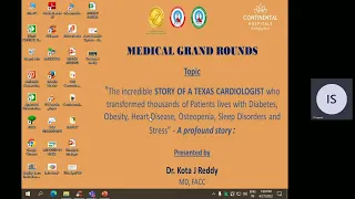 Continental Hospitals Medical Grand Rounds on April 27, 2020   Dr  Kota J Reddy, MD, FACC