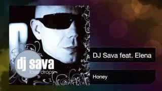 DJ Sava feat. Elena - Honey