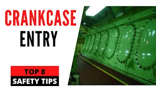 Safety Procedures for entering into the Crankcase of a Main Engine | Garish Jerome