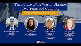The Future of the War in Ukraine: Two Years and Counting