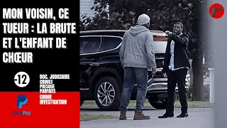 Mon voisin, ce tueur : La brute et l'enfant de chœur | Crime Investigation | Enquête criminelle |