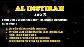 AL-INSYIRAH 1 Jam (Alamnasroh) dan artinya | Menjemput Rezeki | Tercapai Hajat |Ust.Hanan Attaki,Lc