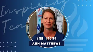 The IT Factor - Inspiring Teachers - Ann Matthews