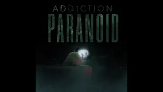 Add1ction - Paranoid (Official Audio)