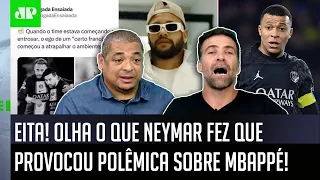 NOVA POLÊMICA! "Gente, ISSO PROVA que o Neymar e o Mbappé..." OLHA o que CHAMOU A ATENÇÃO!