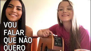 Vou Falar Que Não Quero - Vitor Fernandes (Cover Kamila & Kavic)