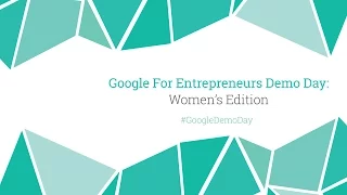 Google Demo Day: Women's Edition