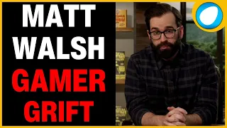 GAMERS REJOICE! Matt Walsh the Messiah is Here to DEFEND You From WOKENESS in Your ENTERTAINMENT!