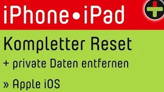 iPhone & iPad komplett löschen und auf Werkseinstellungen zurücksetzen » Reset