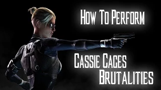 Kombat Tips - How to perform all of Cassie Cages Brutalities in MKX