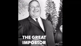 The Great Impostor: Ferdinand Waldo Demara Jr.