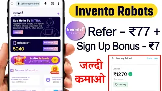 Invento Robots App Se Paise kaise kamaye | Invento Robots New Earning App | INVENTO Robots App Real?