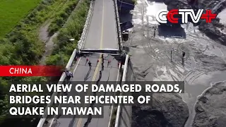 Aerial View of Damaged Roads, Bridges Near Epicenter of Quake in Taiwan