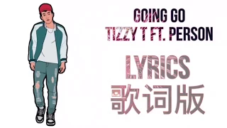 中国有嘻哈- Tizzy T 《Going Go》