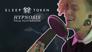 Sleep Token - Hypnosis Vocal Cover