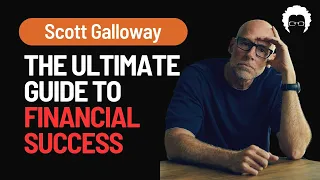 "How to Achieve Economic Security | Scott Galloway's Ultimate Guide to Financial Well-Being