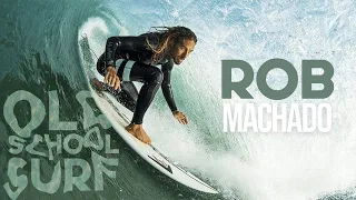 ROB MACHADO old school surf