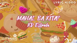 Mahal Ba Kita - KD Estrada (Lyrics) | From Bola Bola OST