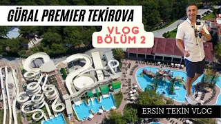 Güral Premier Tekirova Vlog (2.Bölüm)Happyland ve Aquapark, Akşam Yemeği Sunumu,Alakart Rest. ve Spa