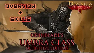 ODINBLADE UMBRA MOD OVERVIEW AND SKILLS | DIVINITY: ORIGINAL SIN 2