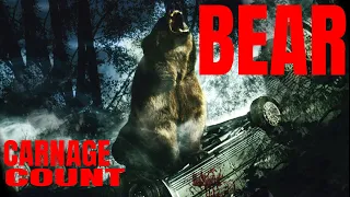 Bear (2010) Carnage Count