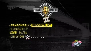 Watch NXT TakeOver: Brooklyn II tonight, only on WWE Network