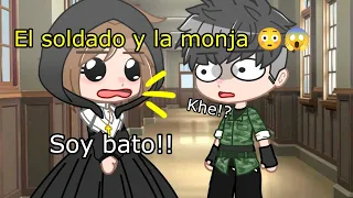 El soldado y la monja 😳😱