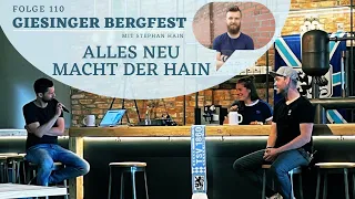 #110 Giesinger Bergfest: Alles neu macht der Hain (mit Stephan Hain)