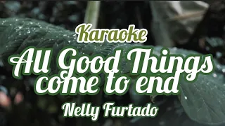 Nelly Furtado - All Good Things Karaoke 🎤