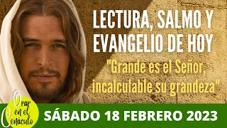 Evangelio de Hoy Sabado 18 de Febrero de 2023 en el Cenaculo | www.youtube.com/#orarenelcenaculo