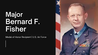 Bernard F. Fisher | Air Force Medal of Honor Recipient | U.S. Air Force