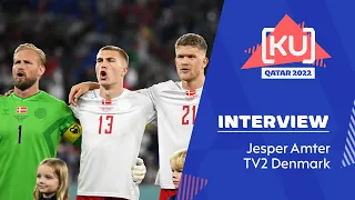 The Danish perspective: Jesper Amter from TV2 Denmark | 2022 FIFA World Cup