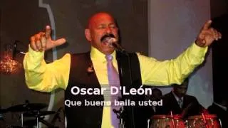 Oscar D'León - que bueno baila usted