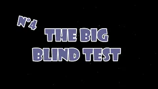 The Big Blind Test 4 - Musique Populaire Toute Génération (1960 à 2023) 70 Extraits