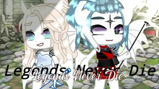 Legends Never Die - || GCMV || Tradução || Gacha club || by RYUJIN KUM