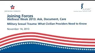 Military Sexual Trauma: What Civilian Providers Need to Know