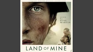 Land of Mine (End Credits)