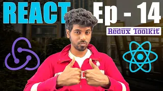 What is Redux? | How to use Redux toolkit with React? | React Complete Series in Tamil - Ep14
