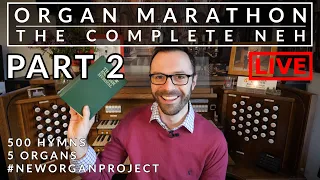 🎵 The Complete New English Hymnal (PART 2) | ORGAN MARATHON