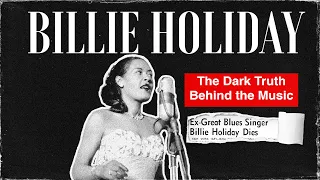 The Dark Truth of Billie Holiday's Controversial Song "Strange Fruit"